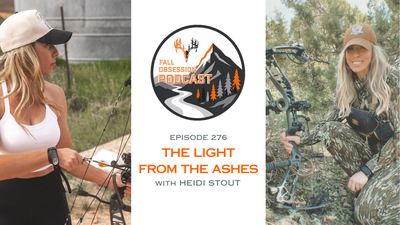 Ep. 276 "The Light from the Ashes" with Heidi Stout