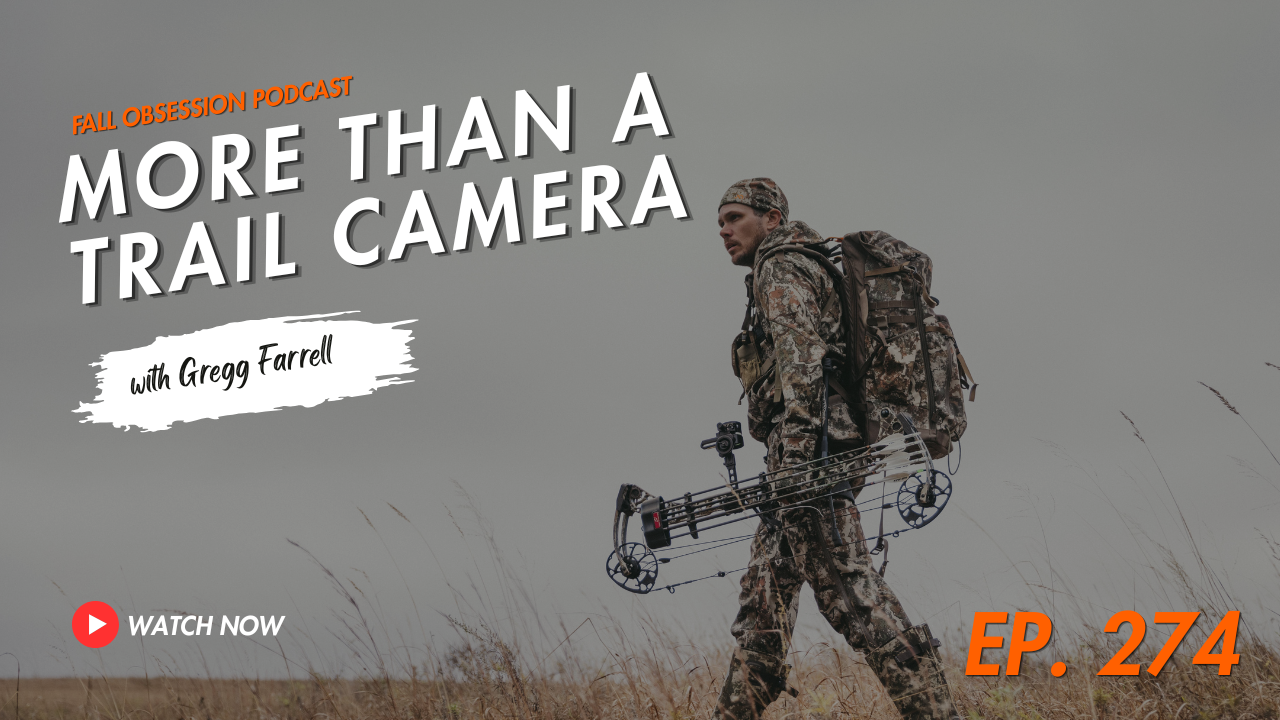 MORE THAN A TRAIL CAMERA | Podcast Video 274
