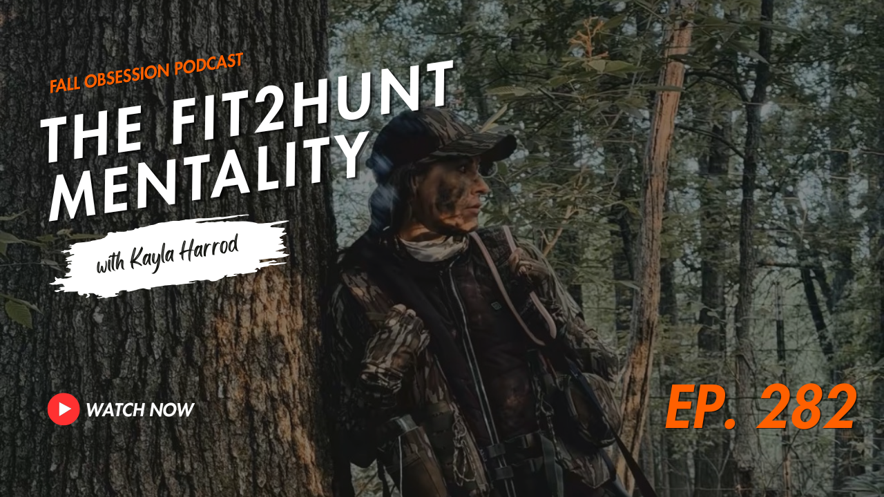  THE FIT2HUNT MENTALITY | Podcast Video 282