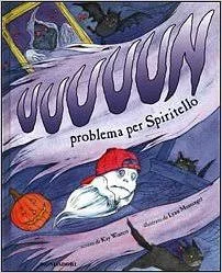   Un problema per Spiritello &nbsp; di K. Winters – L. Munsinger,  Mondadori 2001  