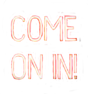 come on in sign.png