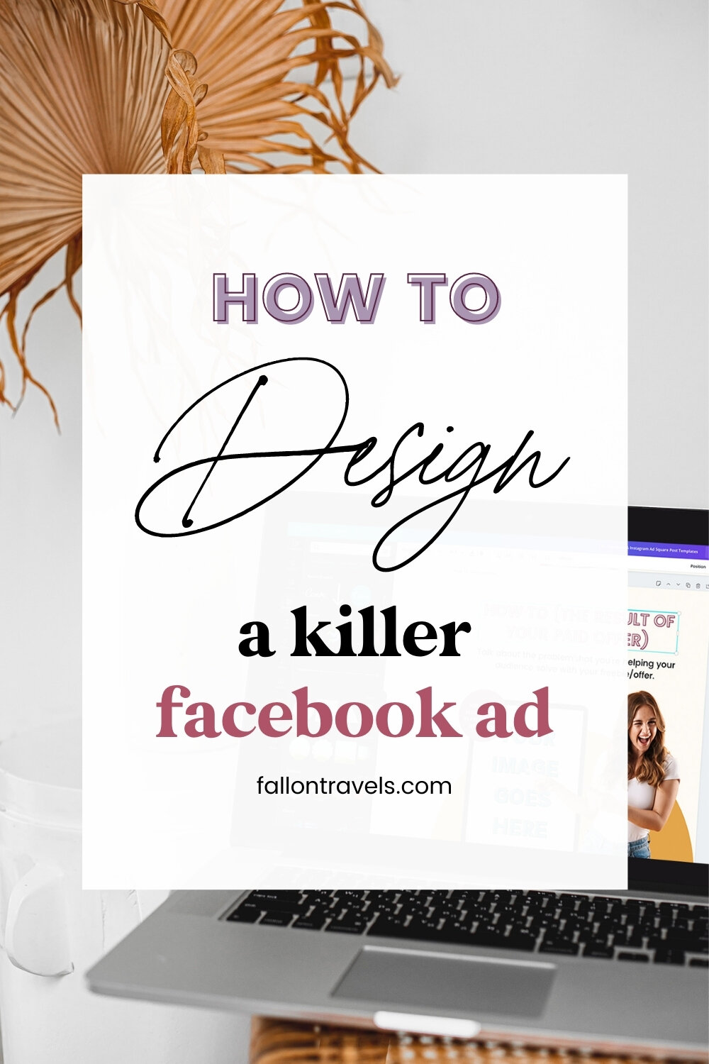 How to Design a Facebook Ad Graphic | FallonTravels.com