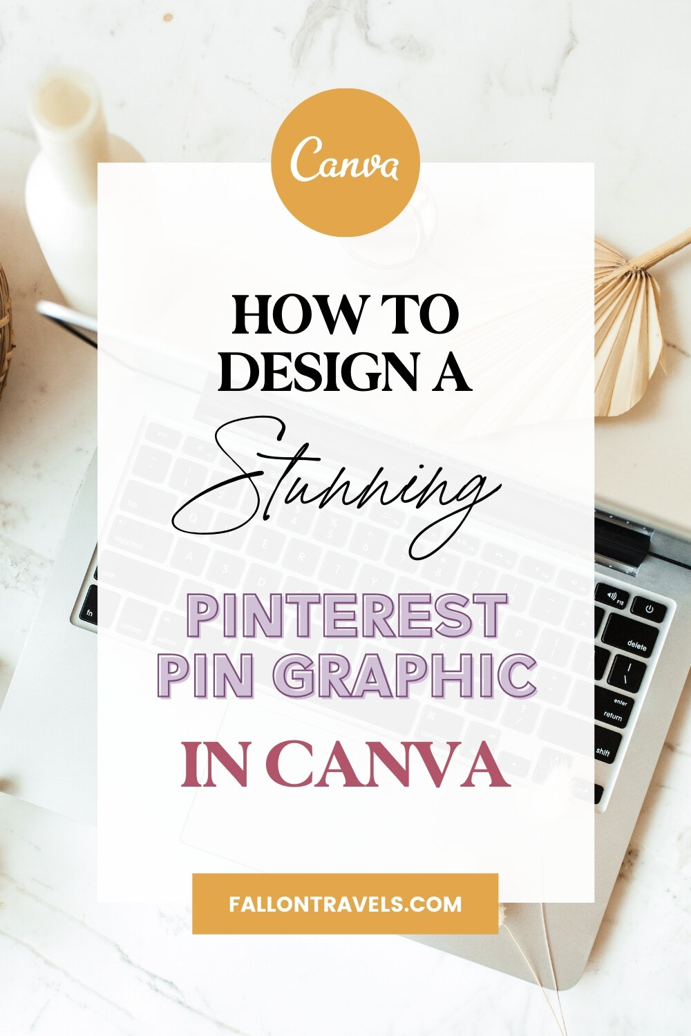 How to design Pinterest Templates in Canva | Fallon Travels