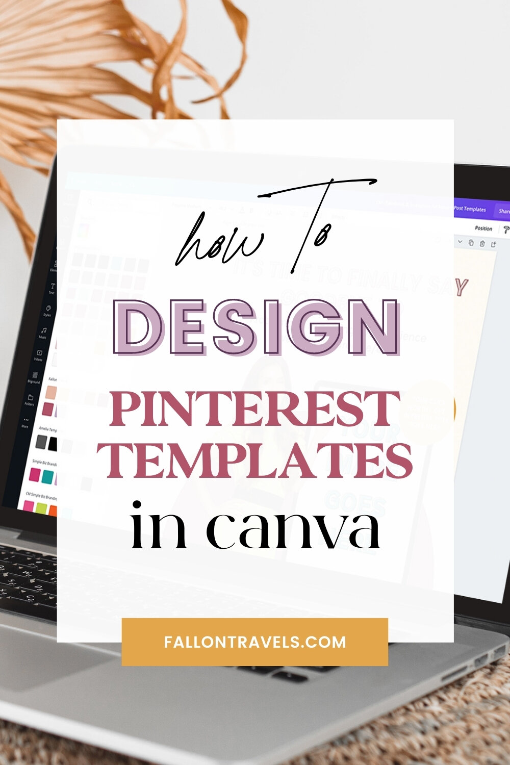 How to design Pinterest Templates in Canva | Fallon Travels