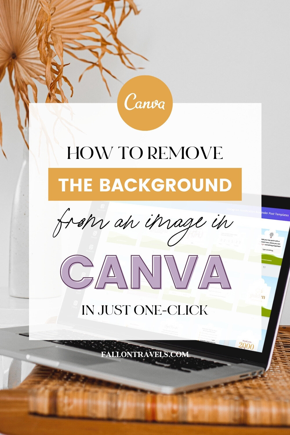 Canva How To Remove Background Image | Fallon Travels