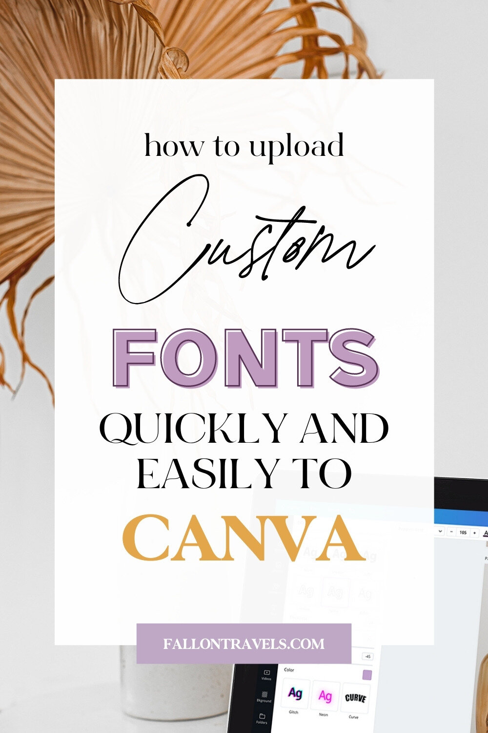 How to upload fonts to Canva | Fallon Travels