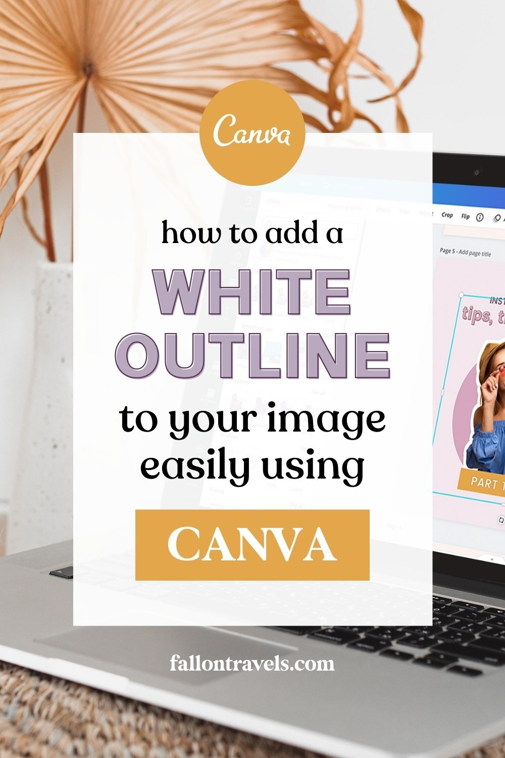 How to Add a White Outline to Your Image in Canva | Fallon Travels