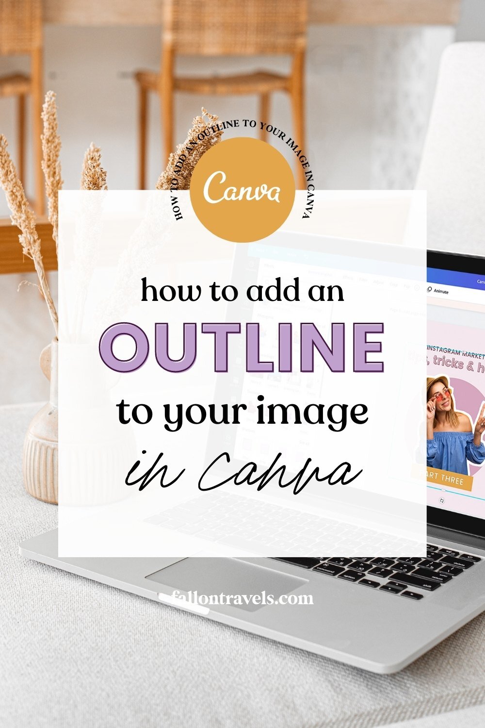 How to Add a White Outline to Your Image in Canva | Fallon Travels