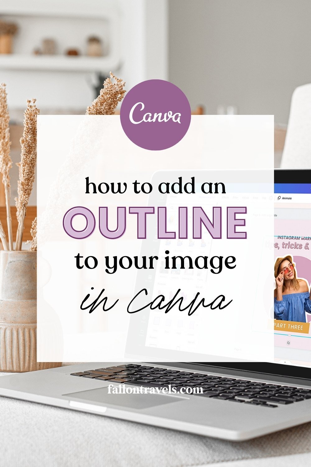 How to Add a White Outline to Your Image in Canva | Fallon Travels