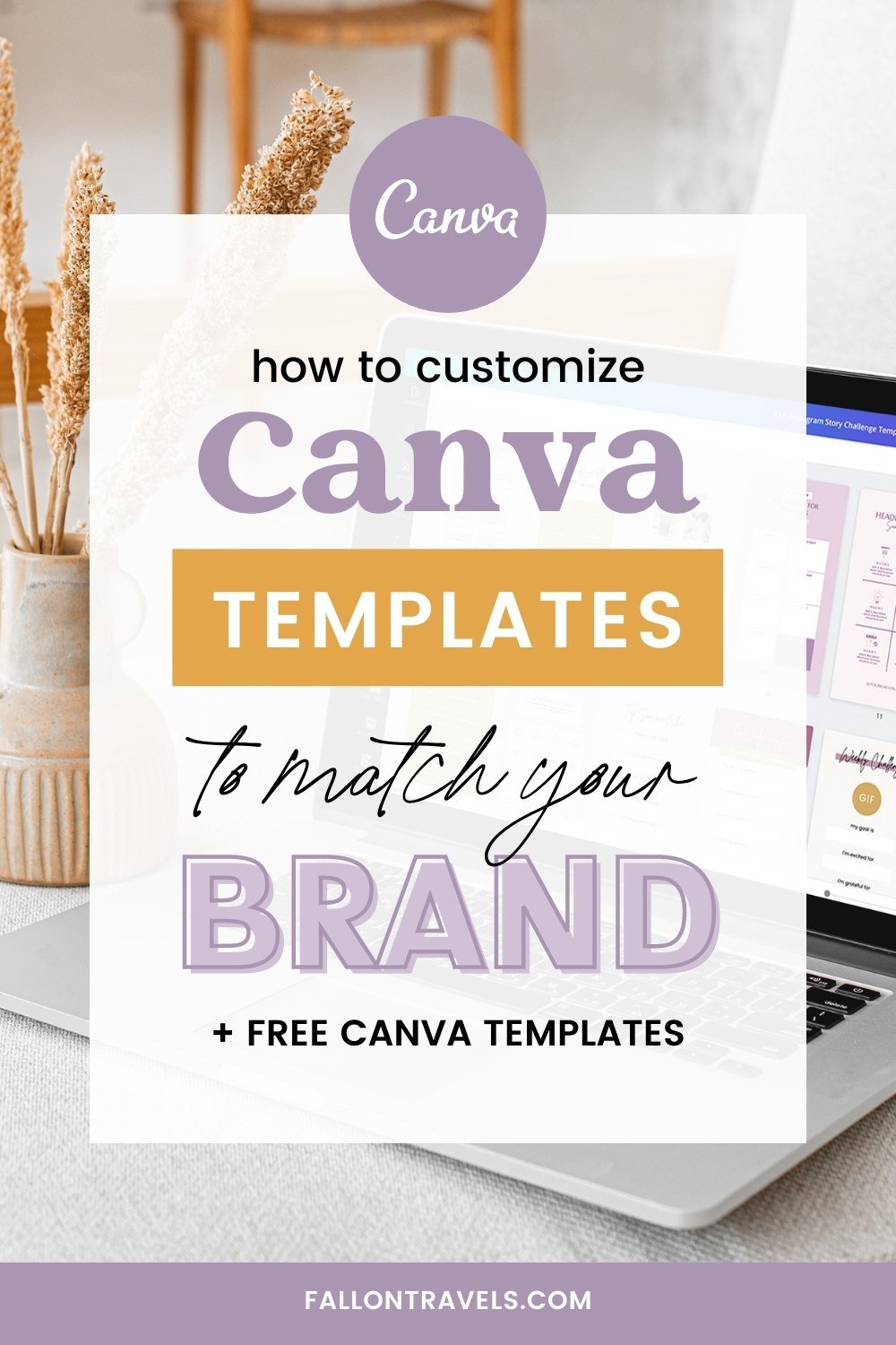 How to Customize Canva Templates to Match Your Brand | Fallon Travels