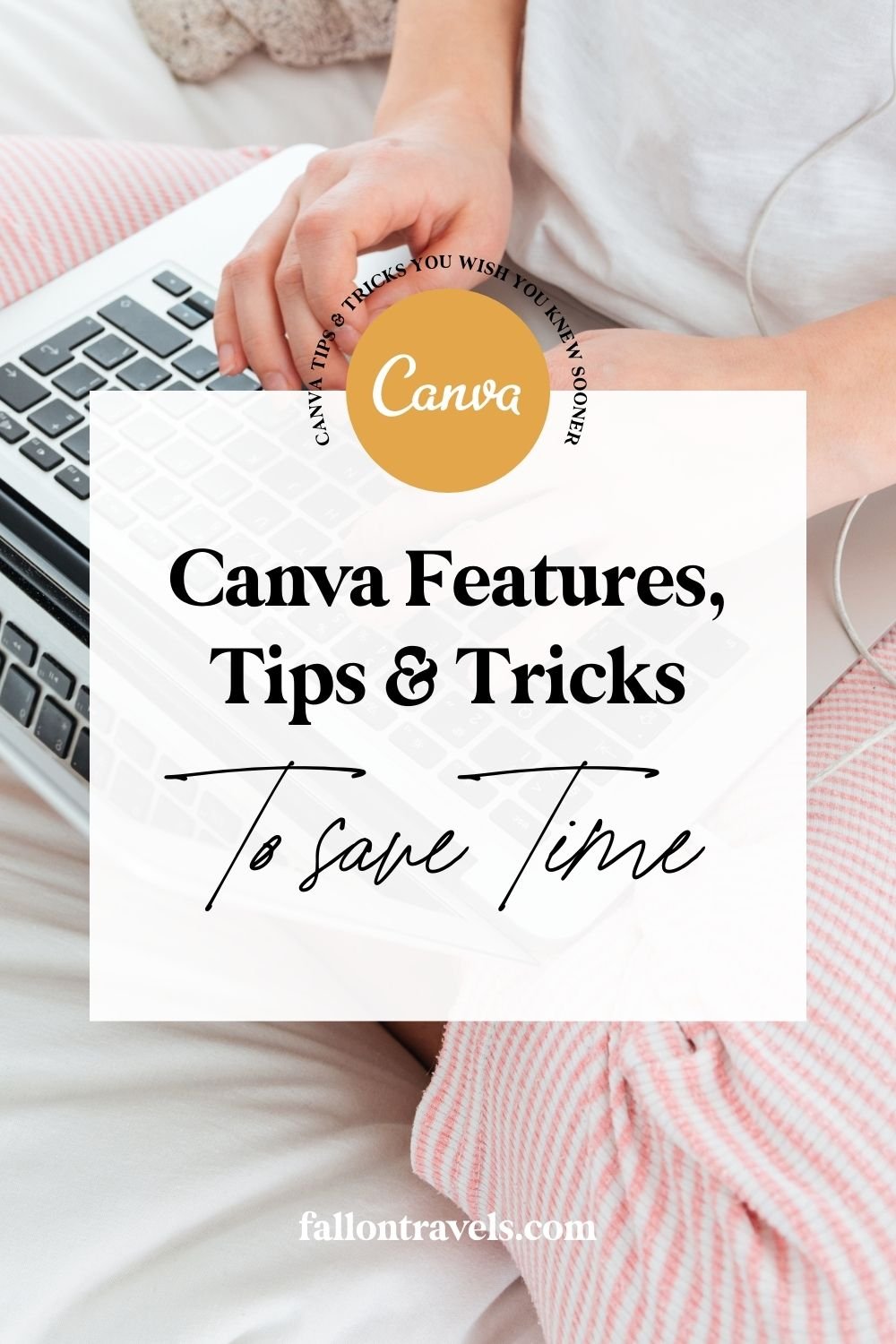 Canva Tips, Tricks &amp; Features You Wish You Knew Sooner - Fallon Travels