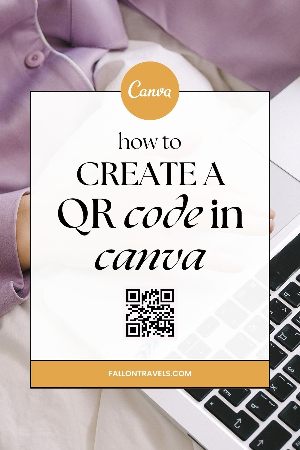 How to Create a QR Code in Canva | Fallon Travels