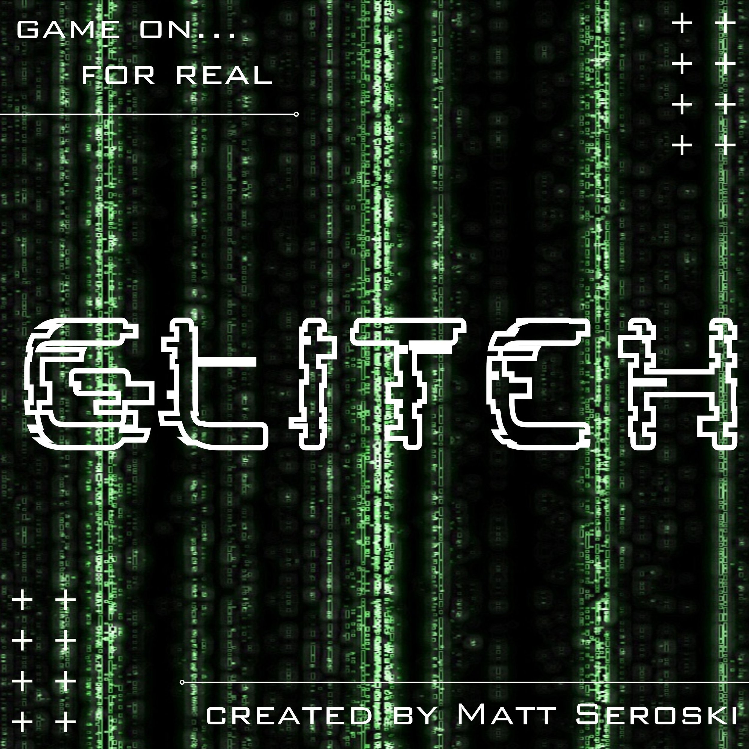 Matt Seroski, Matthew Seroski, Glitch, Filmmaking, Animation, TV, Television, Series, Gaming, MMORPG, In Production