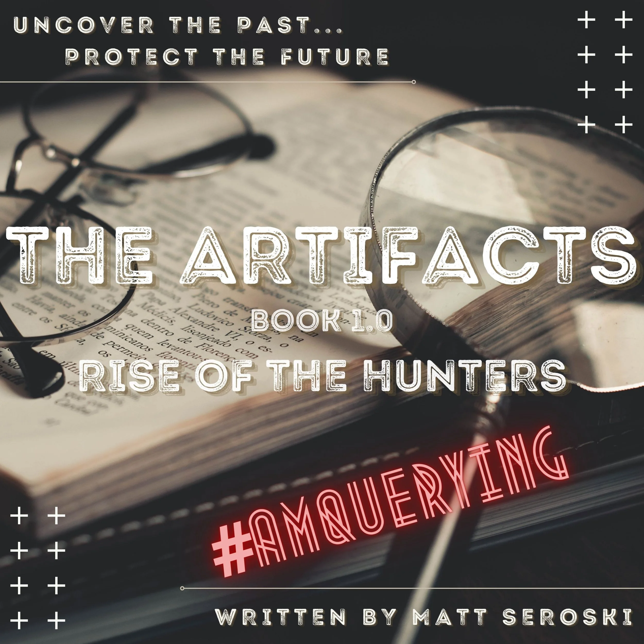 Matt Seroski, Matthew Seroski, The Artifacts, Novel, Book, Middle Grade, #amquerying