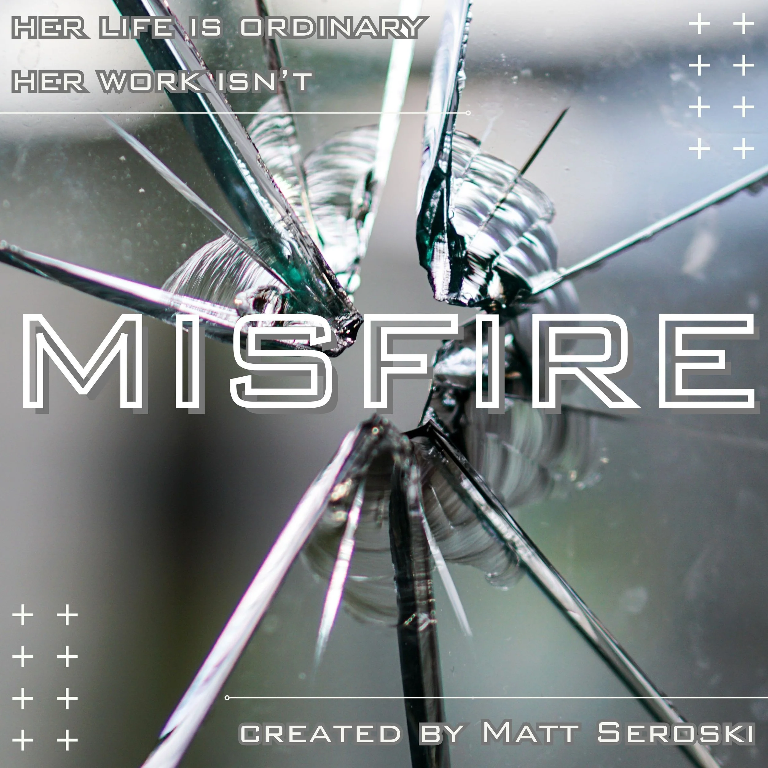 Matt Seroski, Matthew Seroski, Misfire, Filmmaking, Drama, Streaming, Premium, TV, Television, Series, In Production