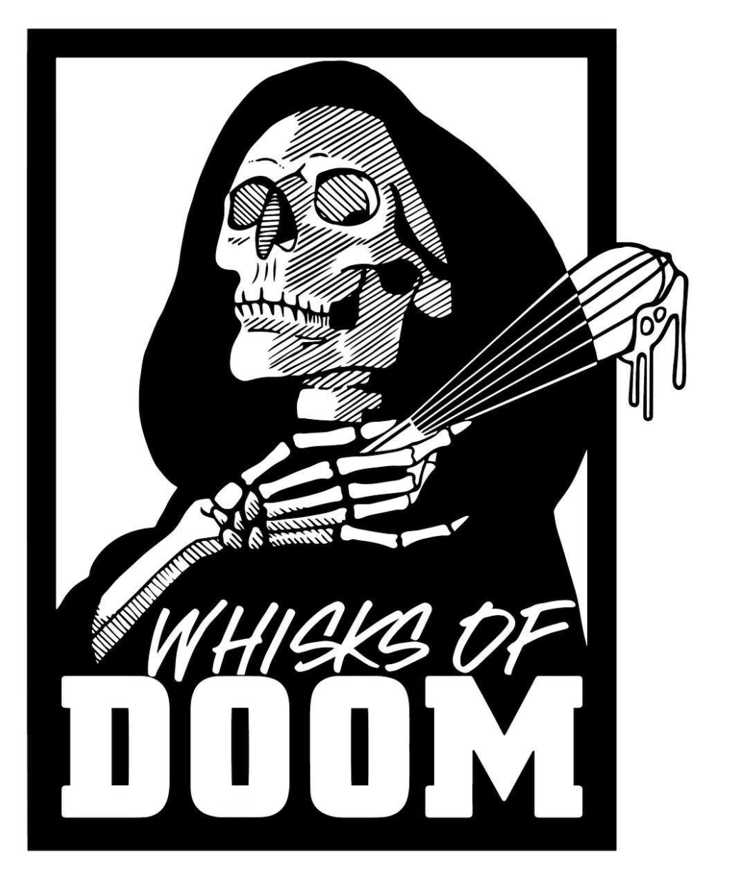Whisks of Doom