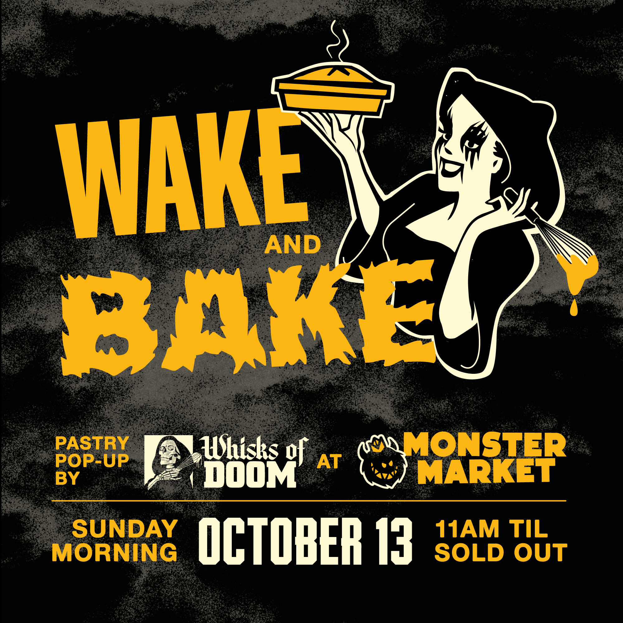 Wake and Bake with Whisks of Doom