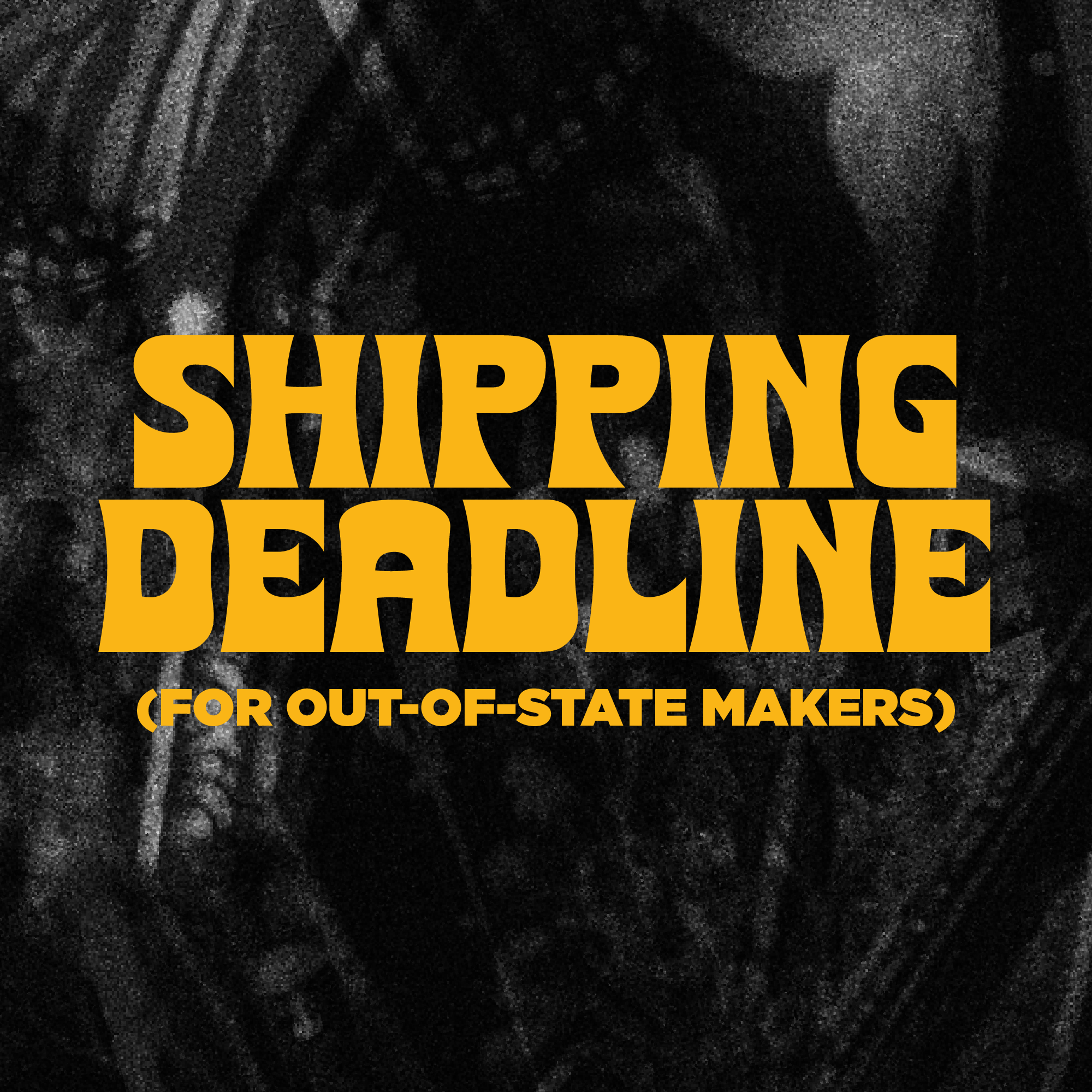 Shipping Deadline