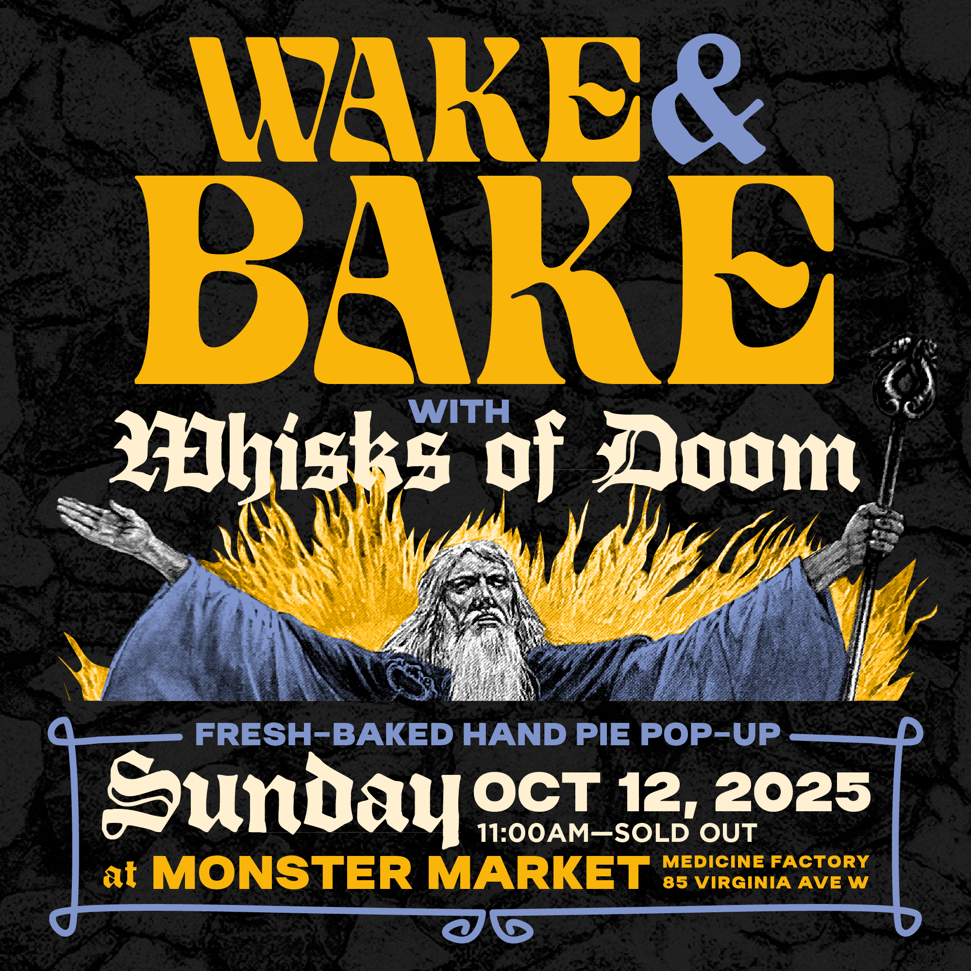Wake and Bake with Whisks of Doom