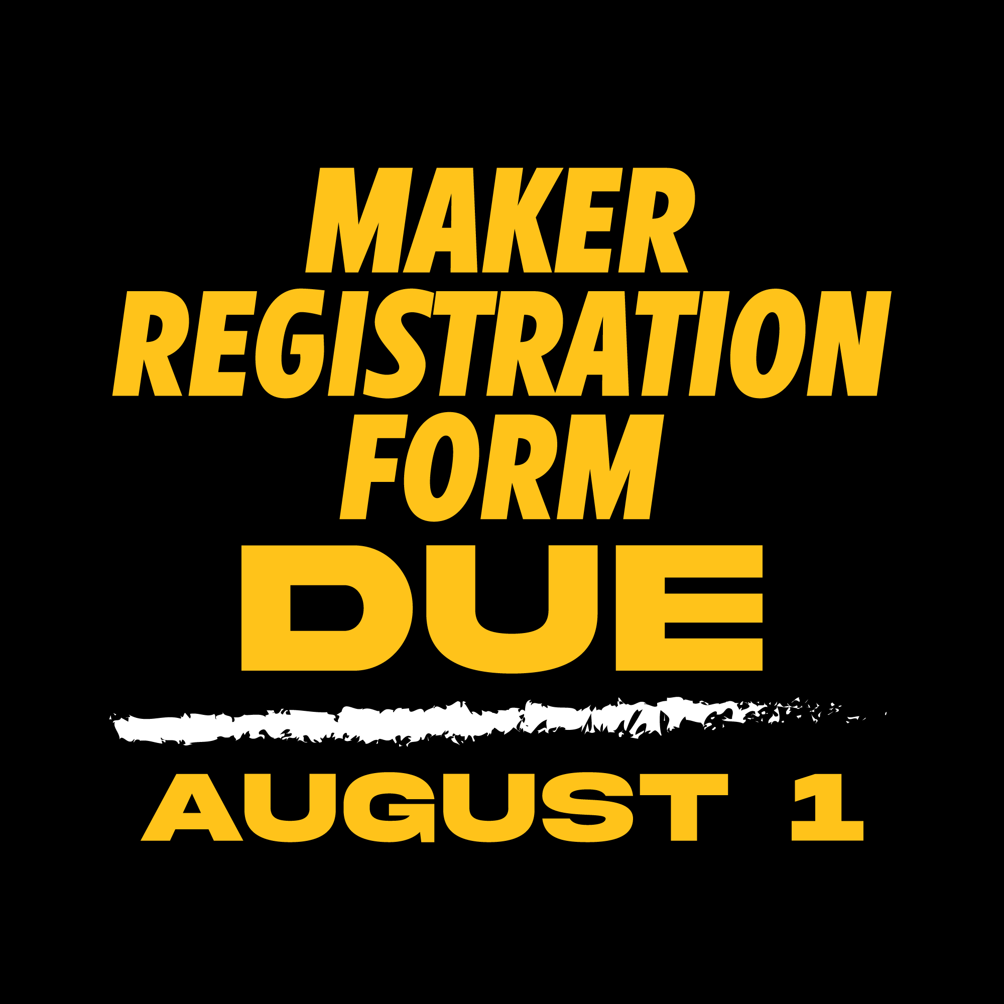 Maker Registration Form Due