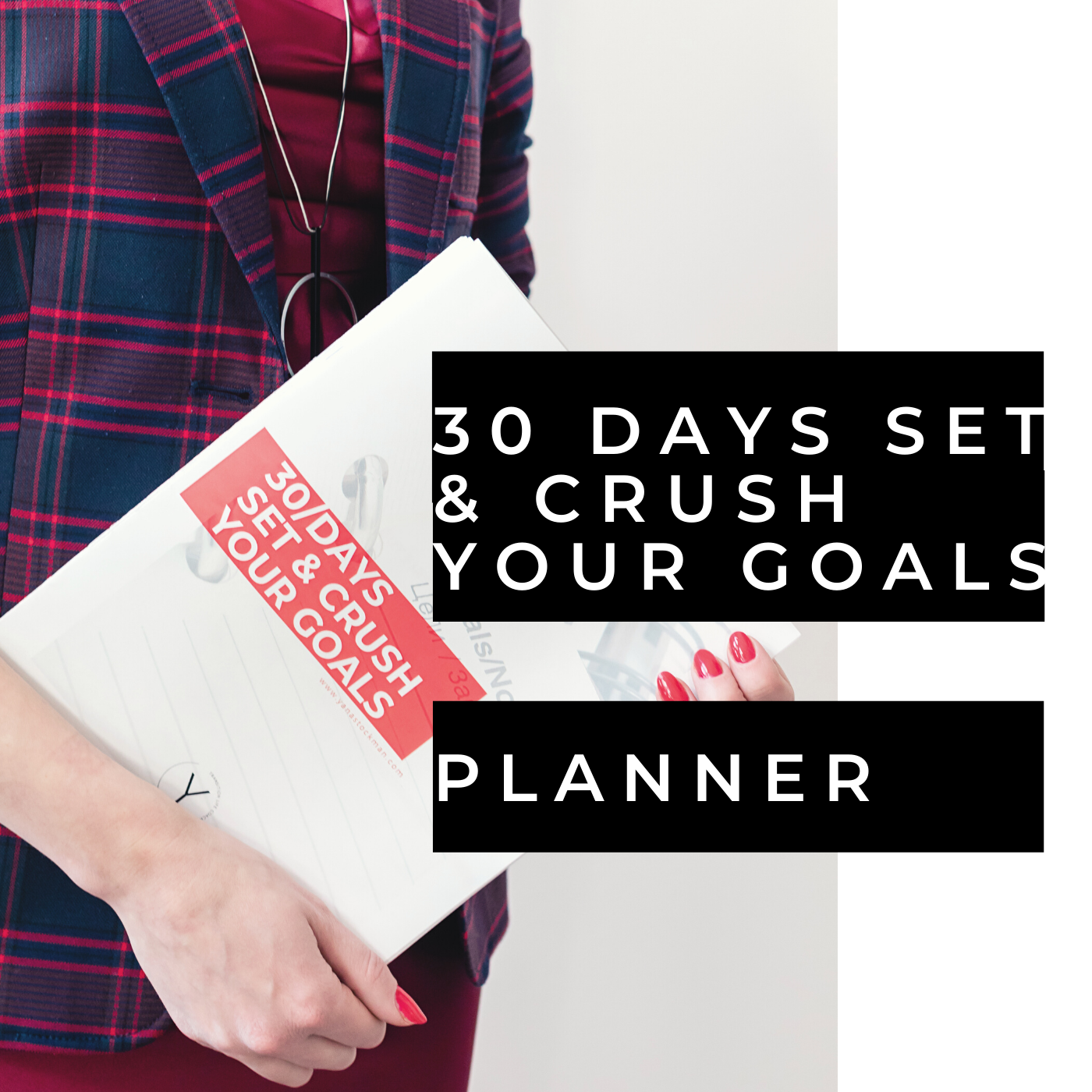 30 Days Set &amp; Crush your Goals, Self-Guided Planner