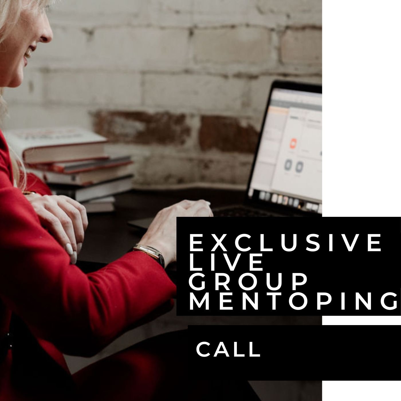Exclusive Live Group Mentoring Call (*monthly)