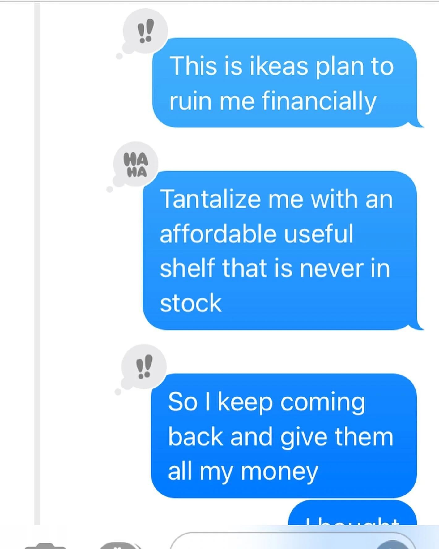 87/100 today&rsquo;s thing I made is a blog post!! about my recent relationship with ikea (as seen in these absolutely #unhinged text messages I sent yesterday). It&rsquo;s the latest post on clarapoteet .com at this link: clarapoteet.com/blog/2020/1