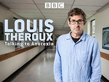 Louis Theroux: 'Talking to Anorexia'...