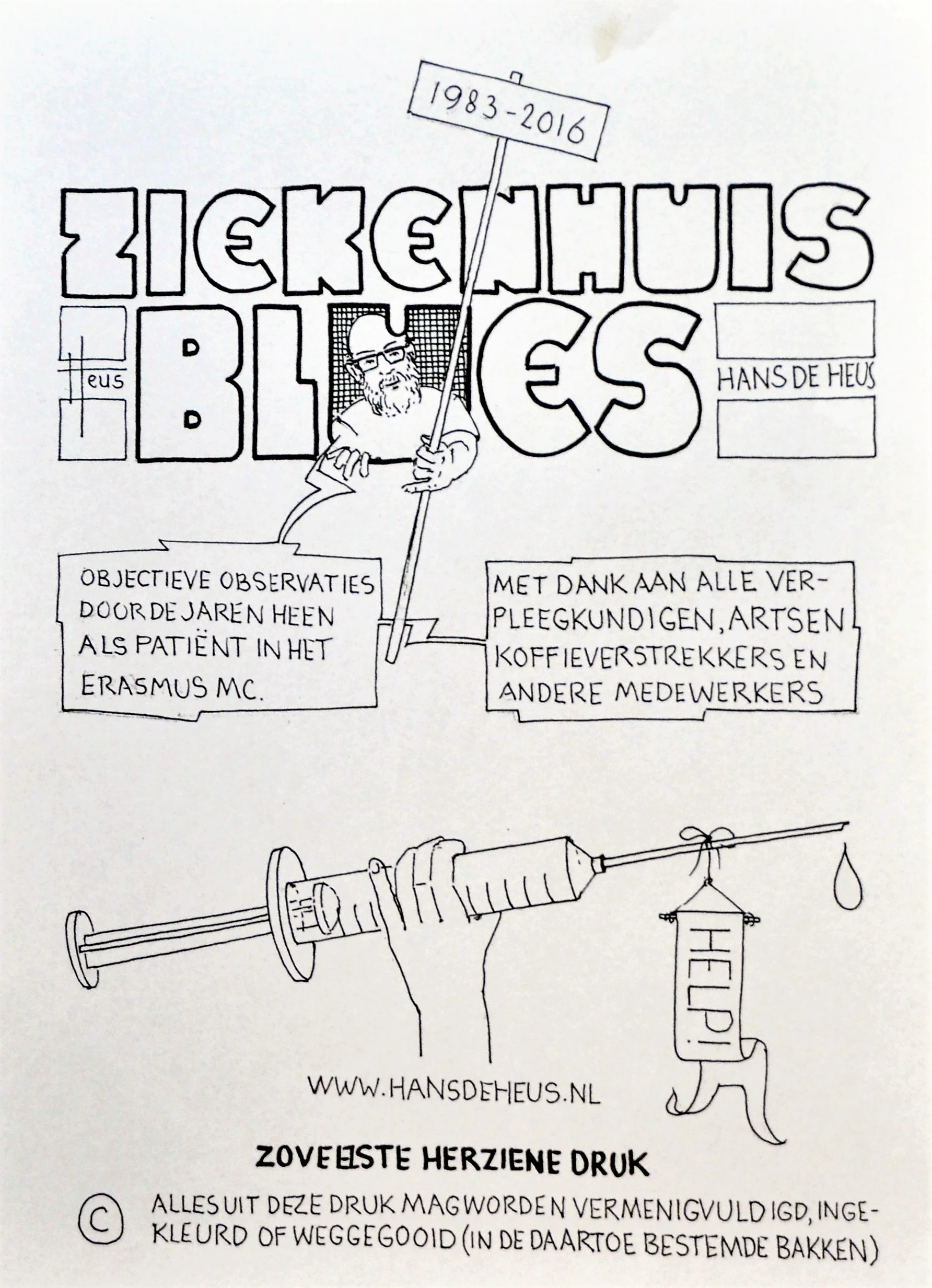 1983 - 2016, ziekenhuisblues