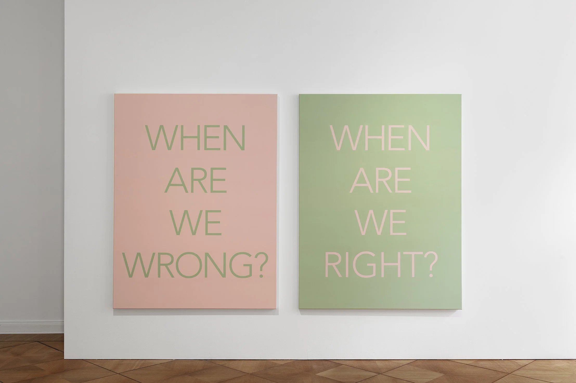 Question #2: When Are We Wrong? and Question #2: When Are We Right?, 2021