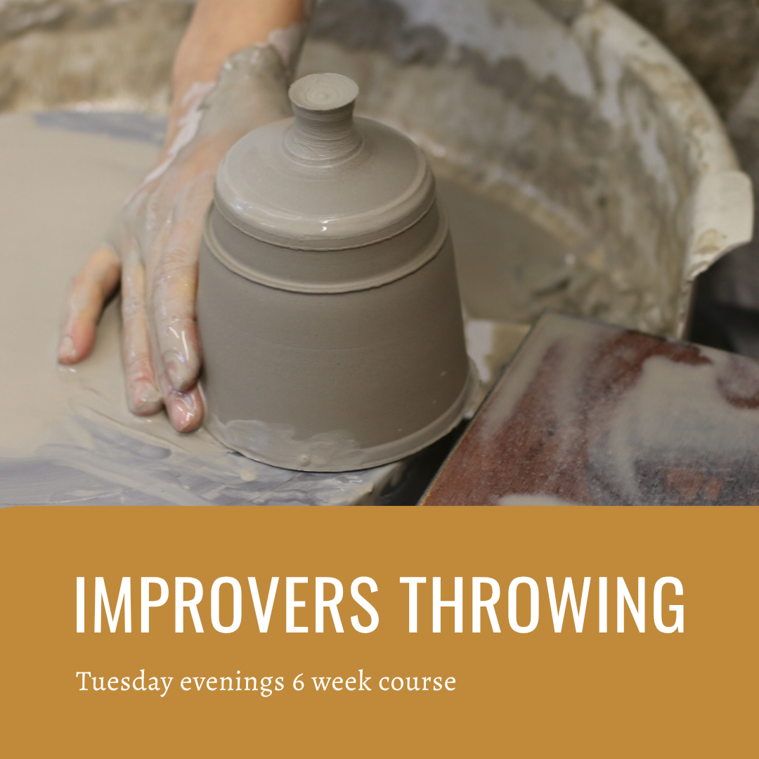 Improvers Throwing - Tuesday 23rd February 6.30pm - 9pm