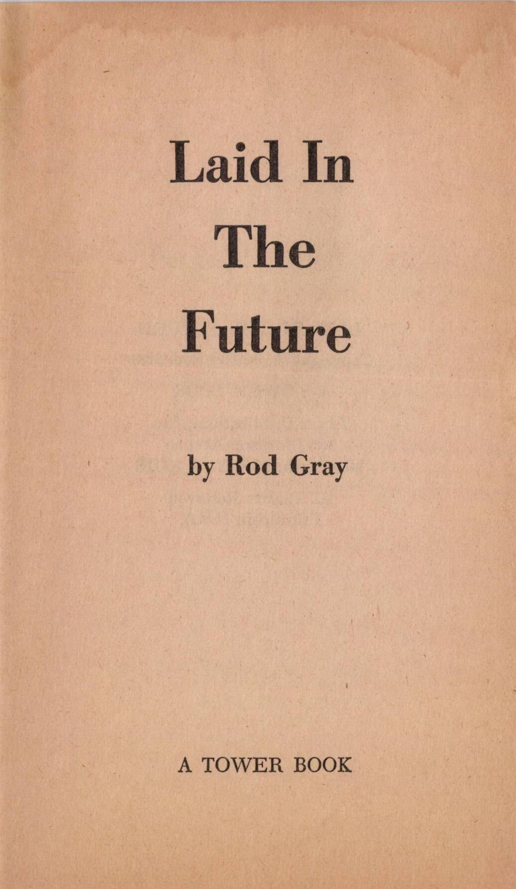 Laid in the Future Rod Gray Gardner F Fox 003.jpg