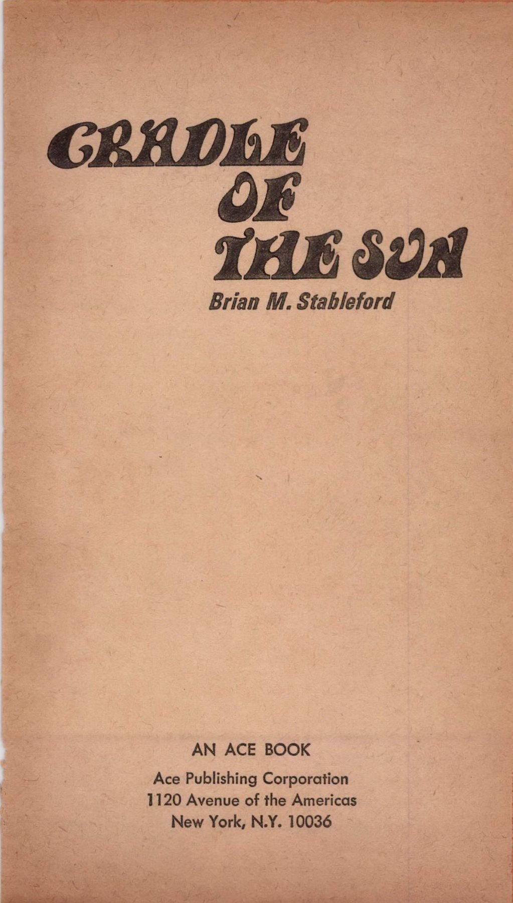 Cradle of the Sun by Brian M Stableford page 004.jpg