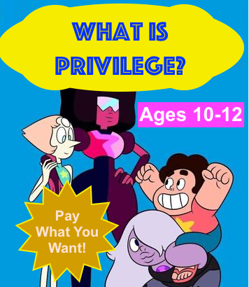 What is Privilege? Ages 10-12
