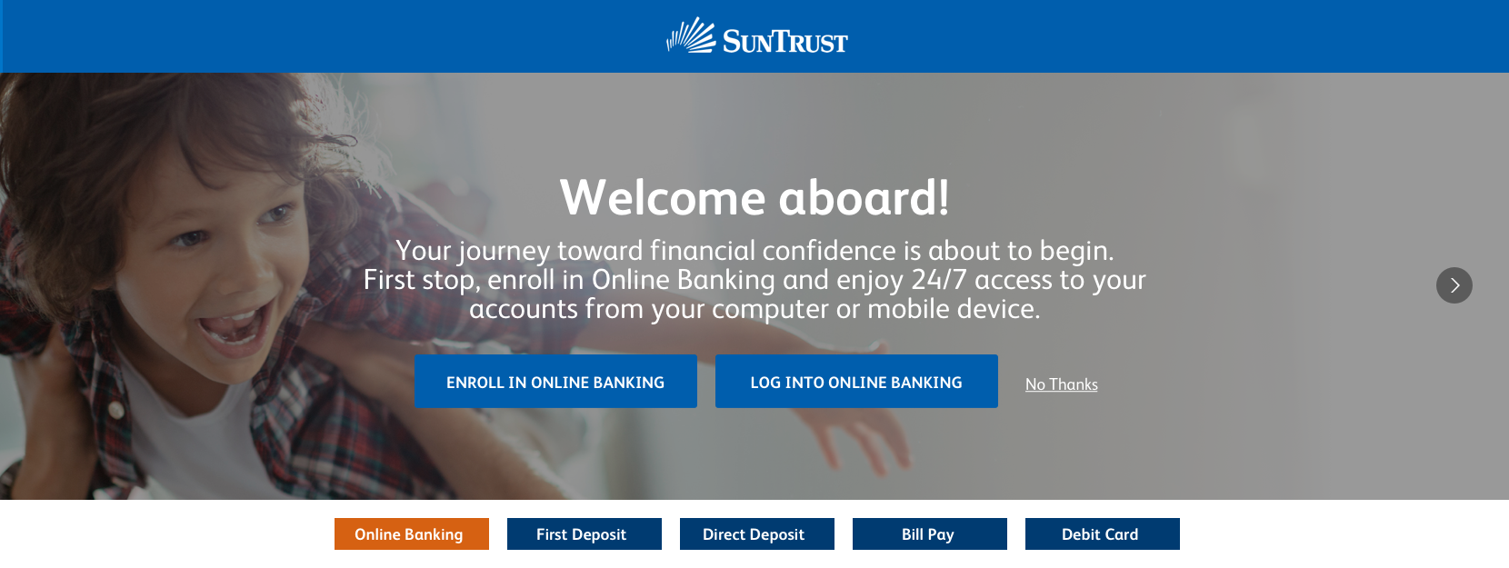  Why not add a little simplicity to your life? With Direct Deposit, we’ll automatically deposit   paychecks and any other recurring payments into the SunTrust account of your choice, so trips   to the bank are one less thing on your to  -  do list.  