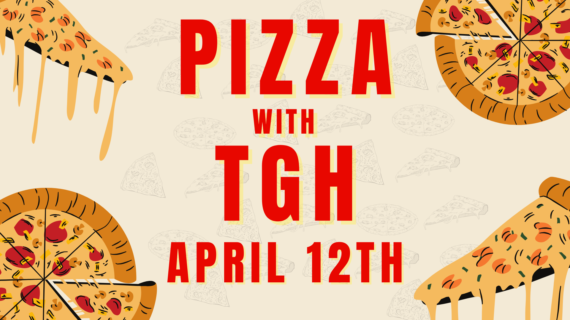 Pizza w/ TGH