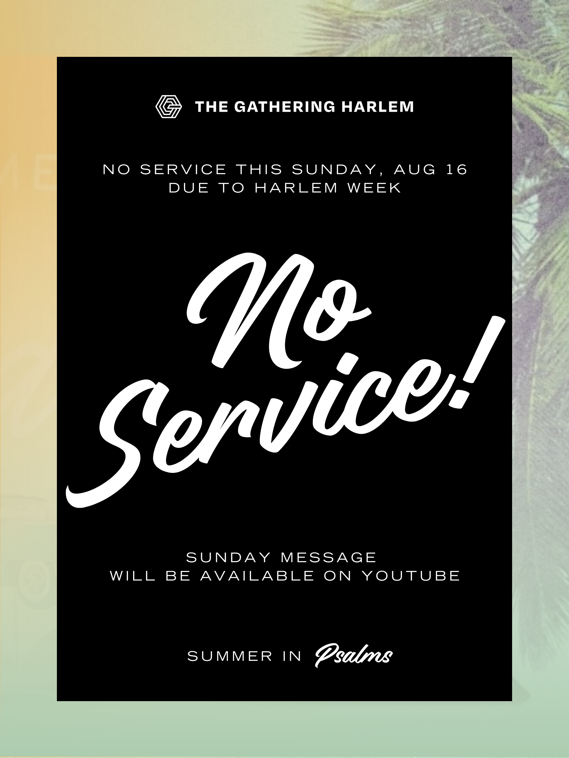 NO SERVICE AUGUST 16
