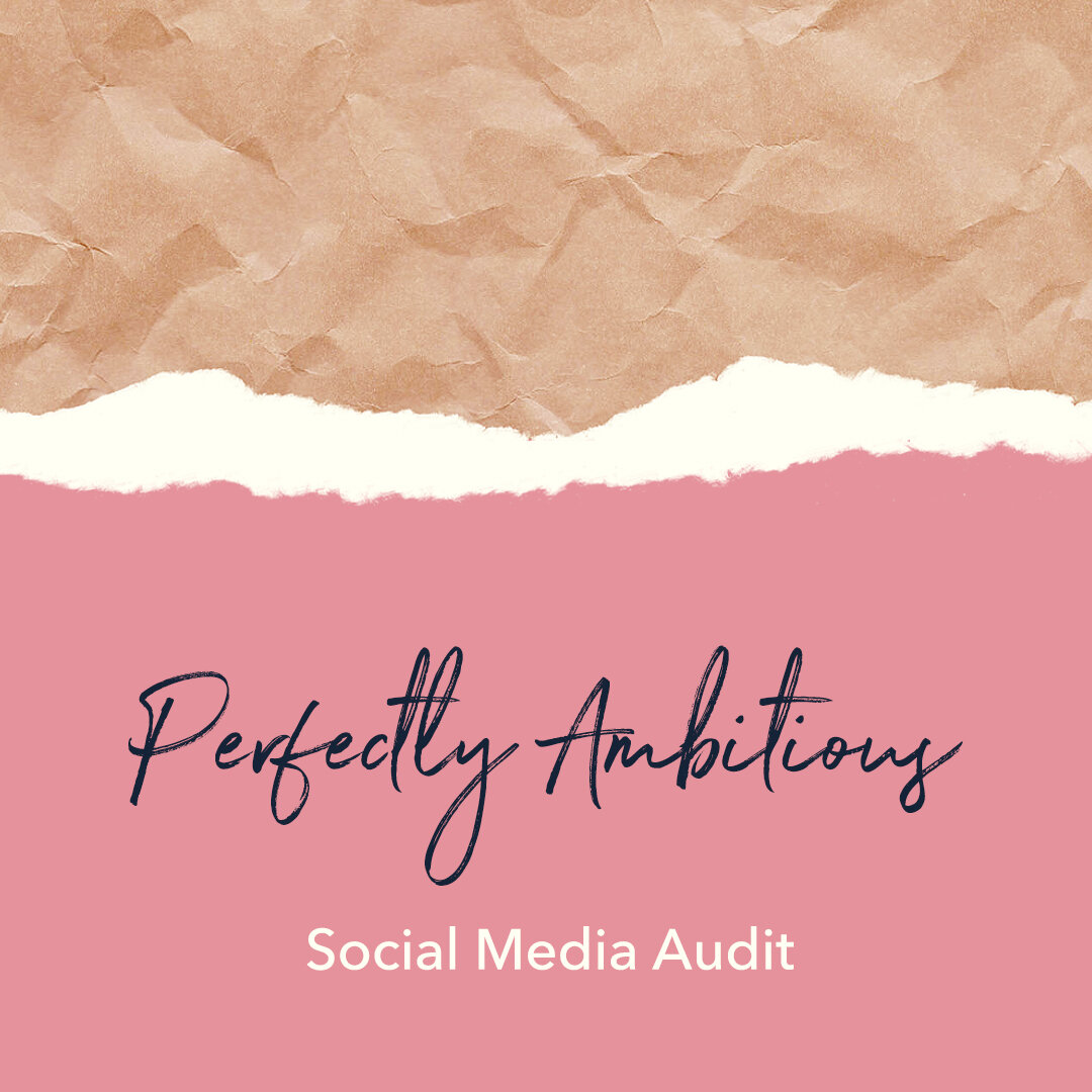 The-Perfectly-Ambitius-Social-Media-Audit.jpg