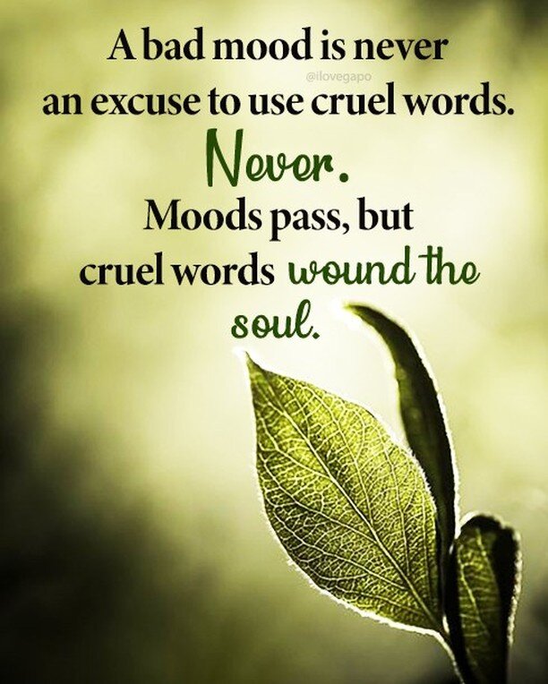 #badmood #cruelwords #moods #wound #mindfulness #kindness #wlbymel #lifecoachwithmel #lifecoachforwomen