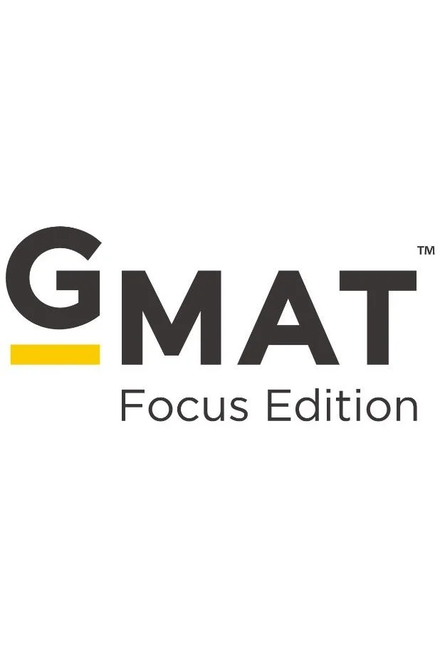 The GMAT Focus Edition Is Now the One and Only GMAT