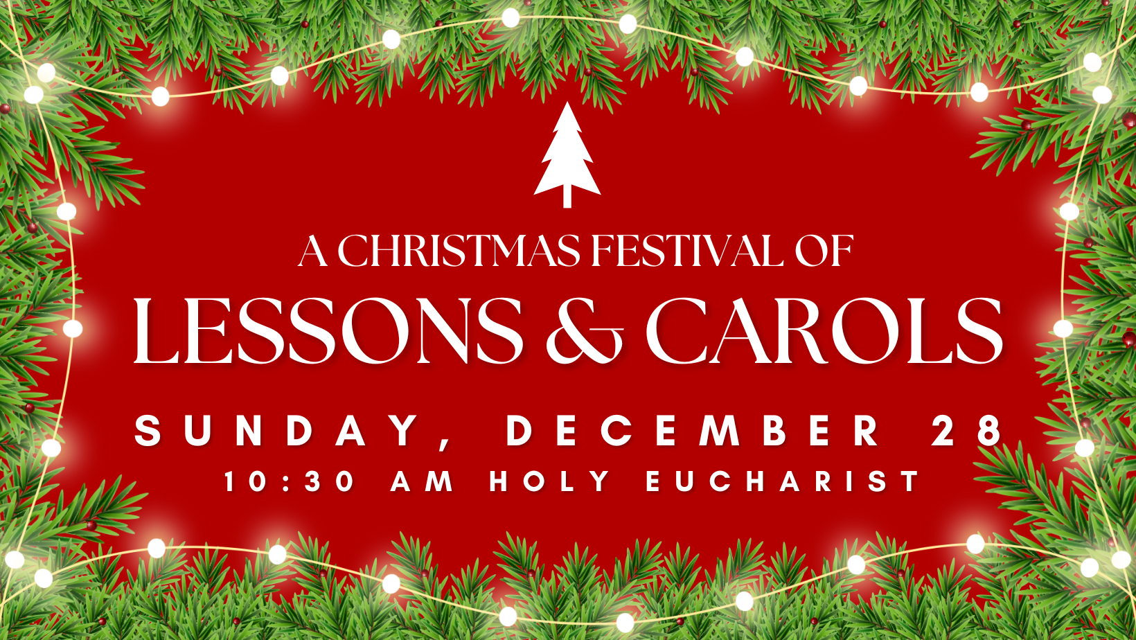 2025 12 28 Christmas Lessons & Carols.png