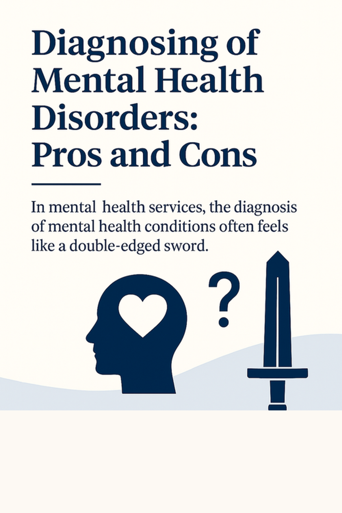 Diagnosing of Mental Health Disorders: Pros and Cons