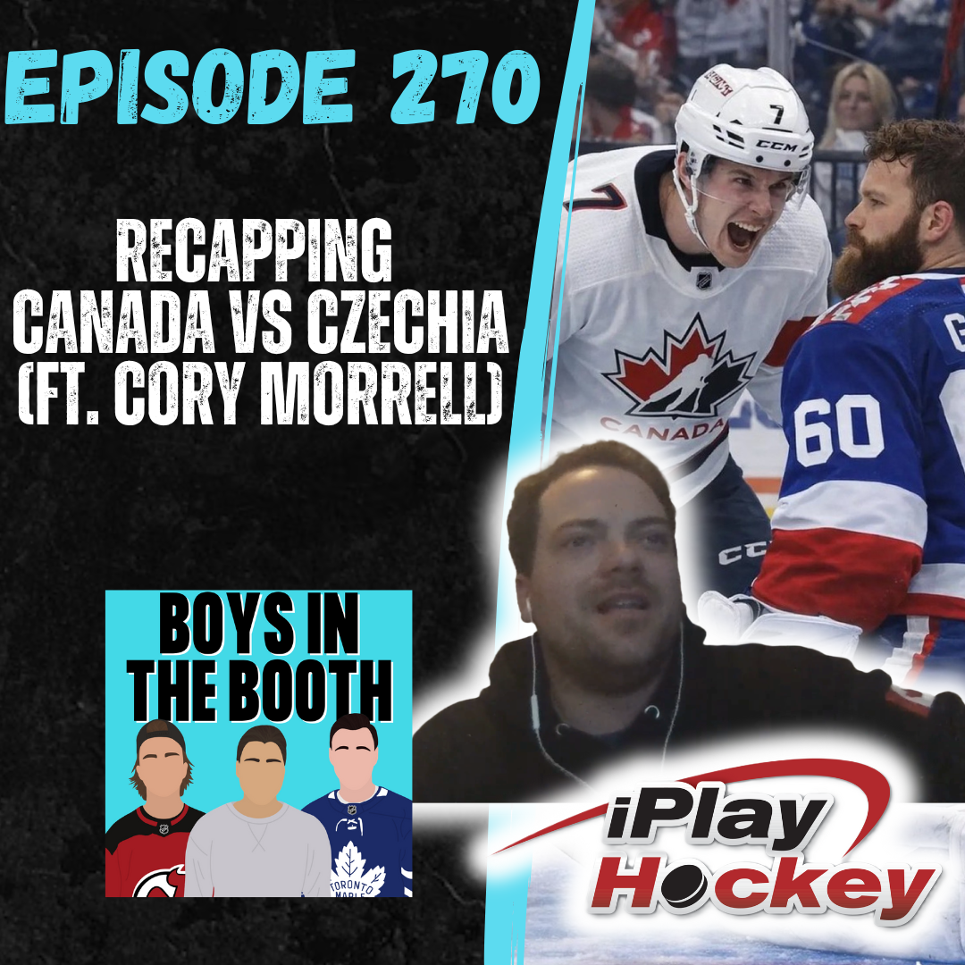 Recapping Canada vs Czechia (Featuring Cory Morrell)