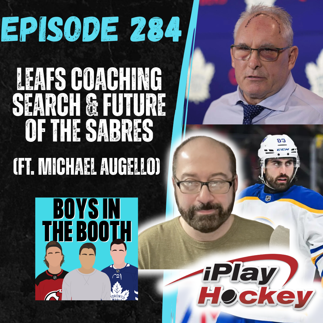 Leafs Coaching Search &amp; the Future of the Sabres (Featuring Michael Augello)