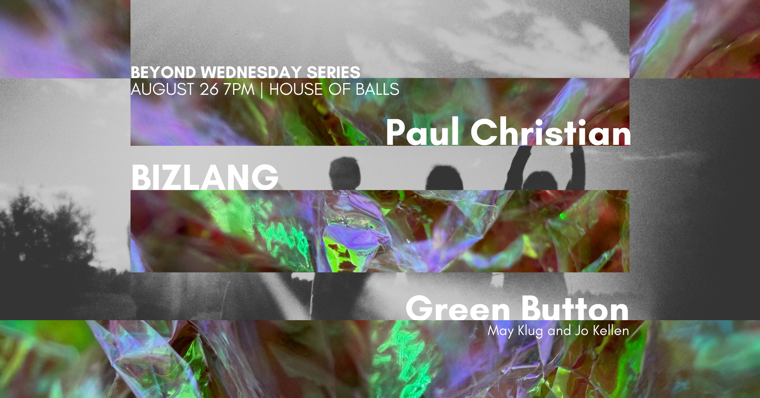 BEYOND Wednesday Series: Paul Christian, BIZLANG, Green Button