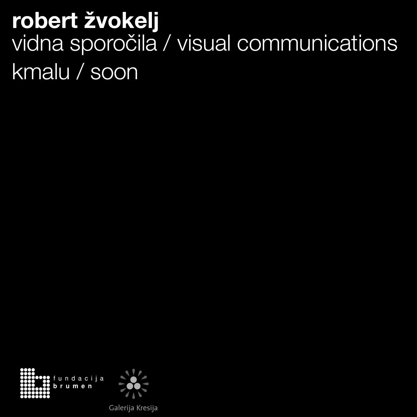 robert žvokelj: vidna sporočila