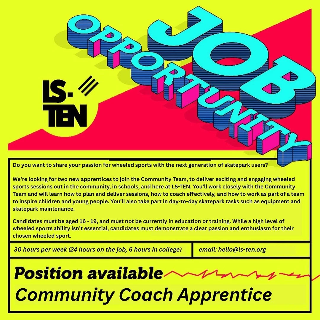 ⭐️ APPRENTICESHIP OPPORTUNITY! ⭐️
Would you like to share your passion for wheeled sports with the next generation of skatepark users? 
We’re looking for two new apprentices to join the Community Team. Throughout this Coach Core apprenticeshi