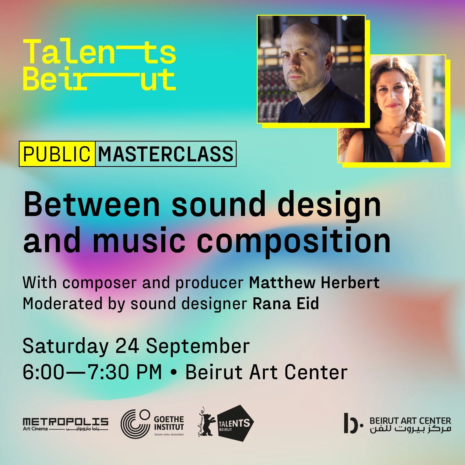 The 8th Edition of Talents Beirut begins on September 24th with a masterclass titled 'Between sound design and music composition' with Award-Winning Composer Matthew Herbert, moderated by Rana Eid!