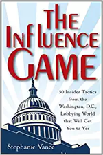 The Influence Game &amp; Other Advocacy Work