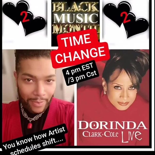 Happy Blessed Wednesday Family!!! TIME CHANGE.........TIME CHANGE.......TIME CHANGE!!!! 4:00 pm Eastern / 3:00 pm Central 
You know how ARTIST Schedules can Change!!!! DORINDA IS ON FIRE 🔥 and CAN'T WAIT TO CHAT!!! ......... Looking forward to seein